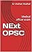 NExt OPSC : Medical officer...