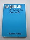 Die Quellen der Geschichte Österreichs (Schriften des Institutes für Österreichkunde) (German Edition)