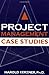 Project Management Case Studies by Kerzner, Harold R. (February 13, 2003) Paperback