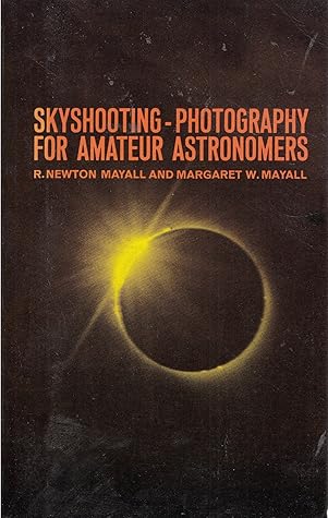 Skyshooting: Photography for Amateur Astronomers