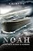 Noah Another Storm Is Coming