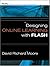 By David Richard Moore - Designing Online Learning with Flash
