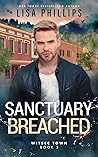 Sanctuary Breached (WITSEC Town, #3)