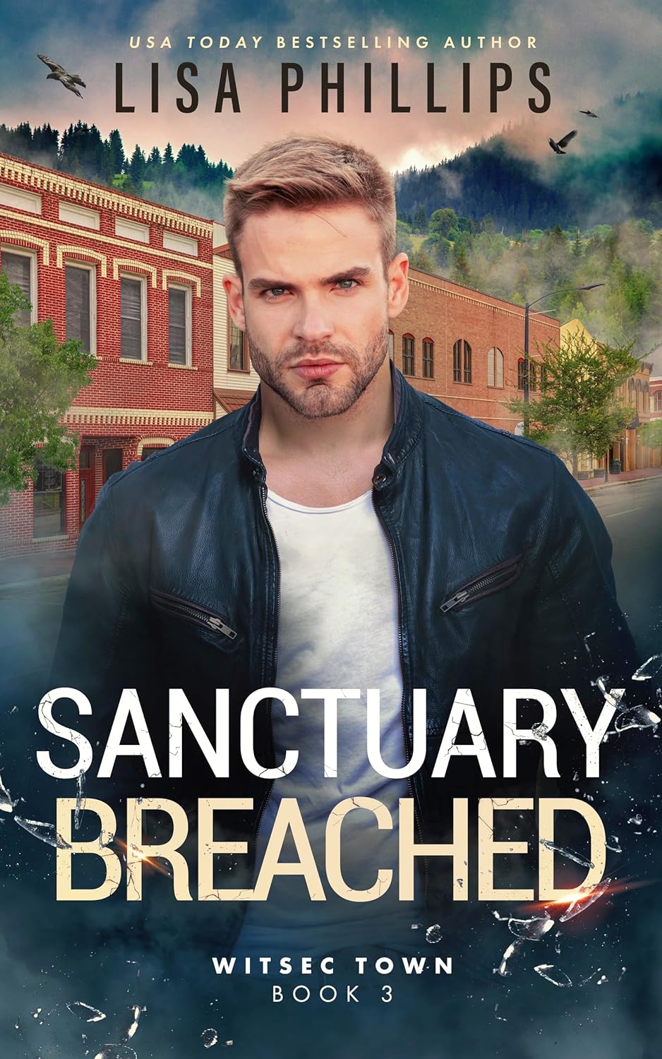 Sanctuary Breached (WITSEC Town, #3)