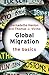 Global Migration: The Basics 1st edition by Hanlon, Bernadette, Vicino, Thomas J. (2014) Paperback