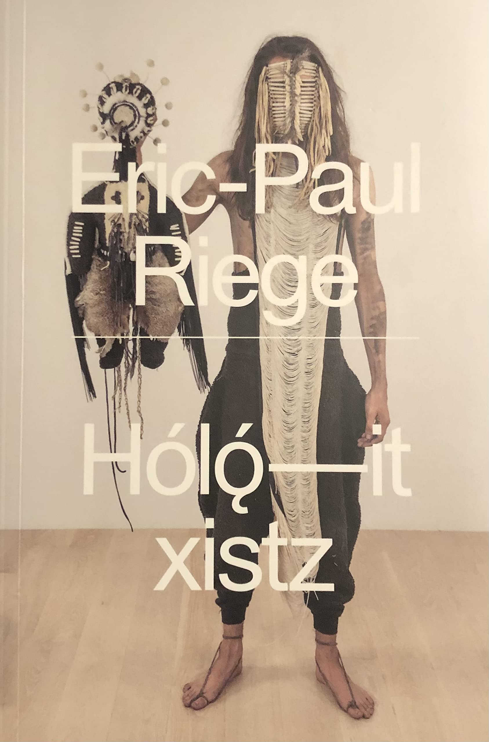 Eric-Paul Riege, Holo-it xistz (Paperback)