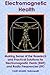 Electromagnetic Health: Making Sense of the Research and Practical Solutions for Electromagnetic Fields (EMF) and Radio Frequencies (RF) by Case Adams Naturopath (2012-08-20)