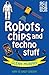 Science: Sorted! Robots, Chips and Techno Stuff by Glenn Murphy (2011-08-05)