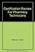 Certification Review For Pharmacy Technicians by Noah Reifman (2005-01-01)
