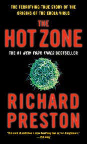 [The Hot Zone] (By: Richard Preston) [published: August, 1995]