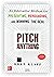 Pitch Anything: An Innovative Method for Presenting, Persuading, and Winning the Deal