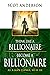 Think Like a Billionaire, Become a Billionaire: As a Man Thinks, So Is He by Scot Anderson (26-Jun-2012) Paperback
