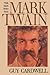 The Man Who Was Mark Twain: Images and Ideologies by Cardwell Guy (1991-04-24) Hardcover