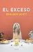 El exceso (Spanish Edition)