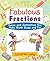 Fabulous Fractions: Games, Puzzles, and Activities that Make Math Easy and Fun [Paperback] [2001] (Author) Lynette Long, Tina Cash-Walsh