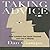 Taking Advice: How Leaders Get Good Counsel And Use It Wisely