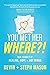 You Met Her WHERE?!: Our Jo...