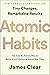 Atomic Habits: an Easy & Proven Way to Build Good Habits & Break Bad Ones - Hardcover by James Clear