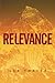 Relevance by Thayer, Lee (2015) Paperback