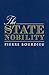 The State Nobility: Elite Schools in the Field of Power 1st edition by Bourdieu et al., Pierre, Wacquant, Loic (1996) Hardcover