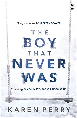 (The Boy That Never Was) [By: Perry, Karen] [Dec, 2014]