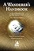 A Wanderer's Handbook by Rueckert, Carla L. (2001) Paperback