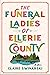 The Funeral Ladies of Ellerie County