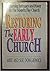 Restoring the Early Church