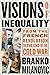 Visions of Inequality by Branko Milanović