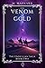 The Venom of Gold (The Ende...