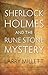 Sherlock Holmes and the Rune Stone Mystery (Fesler-Lampert Minnesota Heritage Book) by Larry Millet (2012-02-01)