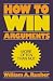 How to Win Arguments by William A. Rusher (1985-07-17)