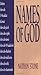 Names Of God (Names of... Series) by Nathan J. Stone by Nathan Stone Names Of God (Names of... Series) by Nathan J. Stone by Nathan Stone