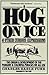 A Hog on Ice (Harper Colophon Books) by Charles E. Funk (1985-06-22)