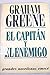 El Capitan Y El Enemigo