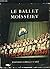 Le Ballet Moïsséiev. Ensemb...