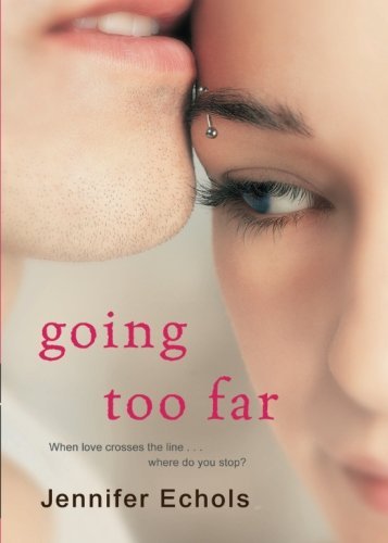 Going Too Far by Jennifer Echols