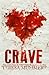 Crave by Teresa Mummert (2016-02-22)