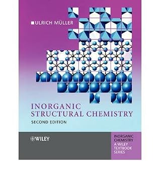[ Inorganic Structural Chemistry (Inorganic Chemistry (Paperback Wiley)) By Muller, Ulrich ( Author ) Paperback 2006 ]