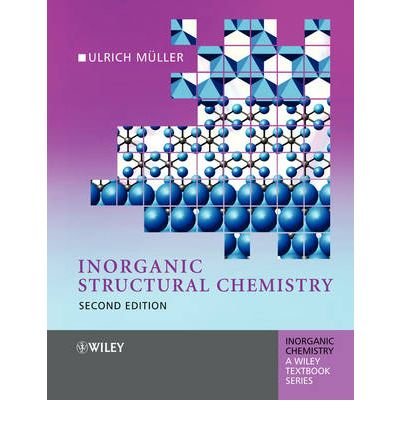 [ Inorganic Structural Chemistry (Inorganic Chemistry (Paperback Wiley)) By Muller, Ulrich ( Author ) Paperback 2006 ]