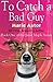 To Catch A Bad Guy (Book One): Janet Maple Series (Volume 1) by Marie Astor (2013-11-15)