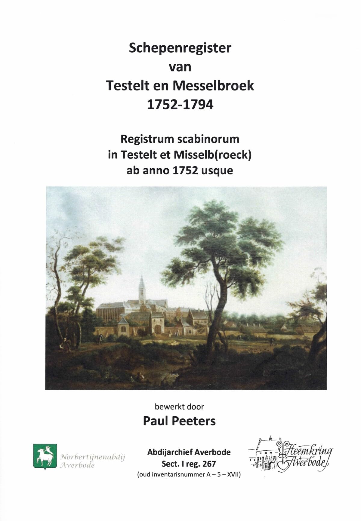 Schepenregister Testelt en Messelbroek 1752-1794 (Paperback)
