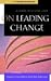 On Leading Change A Leader to Leader Guide (Hardcover, 2002)
