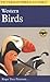 Field Guide to Western Birds (Peterson Field Guides) by Roger Tory Peterson (1998-12-30)