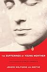 The Sufferings of Young Werther: A New Translation by Stanley Corngold by Johann Wolfgang von Goethe (2011-11-14) The Sufferings of Young Werther: A New Translation by Stanley Corngold by Johann Wolfgang von Goethe (2011-11-14)