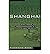 [(Shanghai Rising: State Power and Local Transformations in a Global Megacity )] [Author: Xiangming Chen] [Jul-2009]