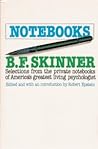 Notebooks B.F. Skinner Notebooks B.F. Skinner