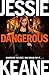 Dangerous by Jessie Keane (2015-05-01)