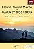 Clinical Decision Making in Fluency Disorders, Fifth Edition