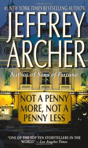 By Jeffrey Archer - Not a Penny More, Not a Penny Less